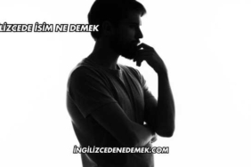 İngilizcede İsim Ne Demek