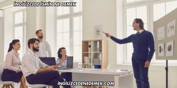 İngilizcede İsmin Ne Demek