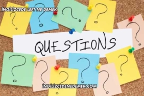 İngilizcede Left Ne Demek