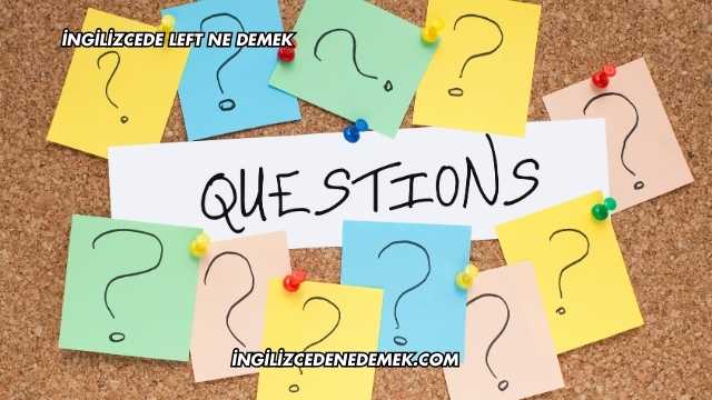 İngilizcede Left Ne Demek
