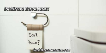 İngilizcede Like Ne Demek