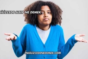 İngilizcede Sleep Ne Demek