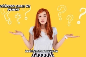 İngilizcede Small Ne Demek?