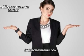 İngilizcede There Ne Demek