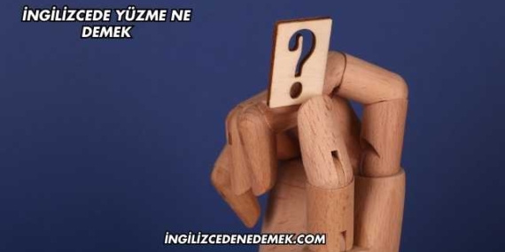 İngilizcede Yüzme Ne Demek