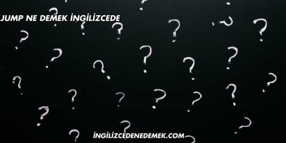 Jump Ne Demek İngilizcede