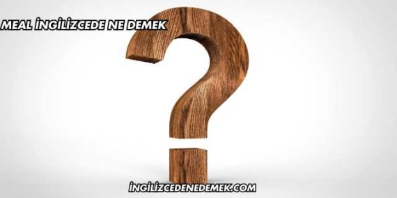 Meal İngilizcede Ne Demek