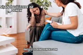 Nişan İngilizcede Ne Demek