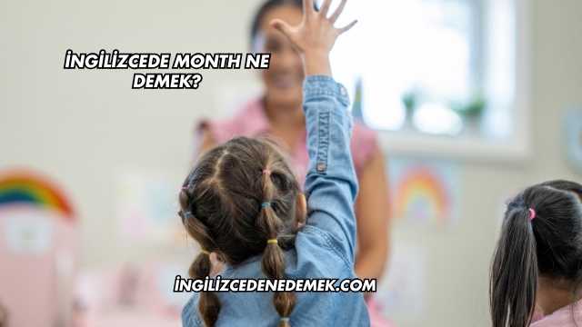 İngilizcede Month Ne Demek?
