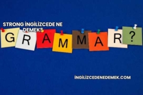 Strong İngilizcede Ne Demek?