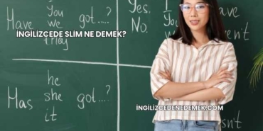 İngilizcede Slim Ne Demek?