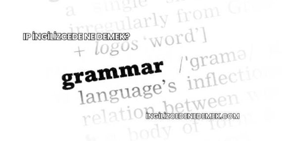 Ip İngilizcede Ne Demek?