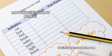 Mouth İngilizcede Ne Demek?