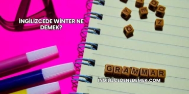 İngilizcede Winter Ne Demek?