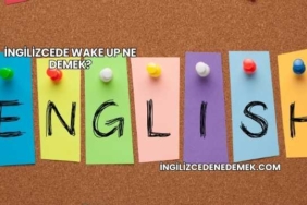 İngilizcede Wake Up Ne Demek?
