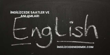 İngilizcede Saatler ve Anlamları