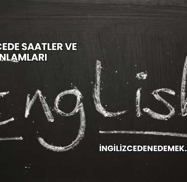İngilizcede Saatler ve Anlamları