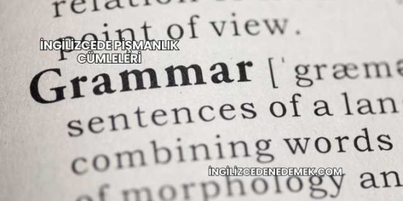 İngilizcede Pişmanlık Cümleleri