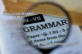 İngilizcede Resim Ne Demek?