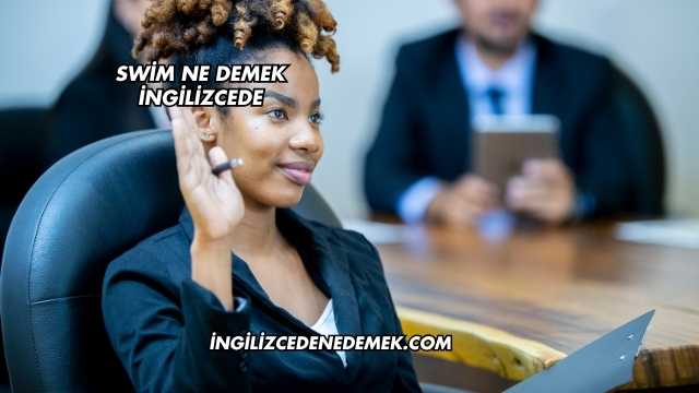 Swim Ne Demek İngilizcede