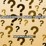 İngilizcede 11 Nasıl Yazılır?