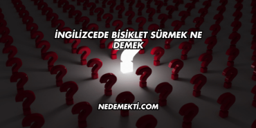 İngilizcede Bisiklet Sürmek Ne Demek