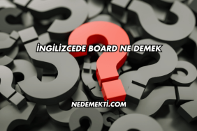 İngilizcede Board Ne Demek